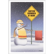 Caution Snowmen At Work